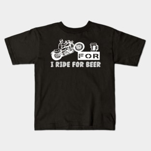 I ride for beer Kids T-Shirt